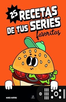 25 recetas de tus series favoritas-maria mañeru-9788466244688