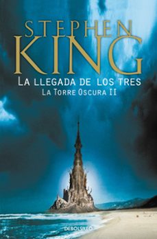 la llegada de los tres (saga la torre oscura 2)-stephen king-9788466340588