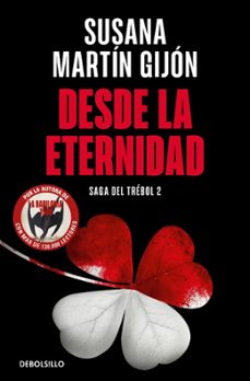 desde la eternidad (saga del trebol 2)-susana martin gijon-9788466376488