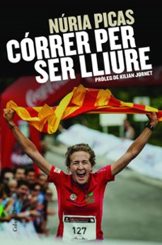 córrer per ser lliure-nuria picas-9788466419888