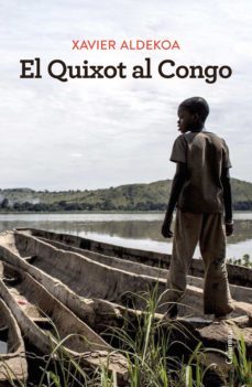 el quixot al congo (ebook)-xavier aldekoa-9788466430388