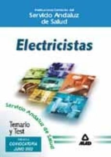 electricistas del servicio andaluz de salud: temario y test-9788466510288