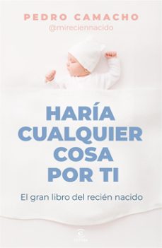 haria cualquier cosa por ti (ebook)-pedro camacho camacho-9788467074888