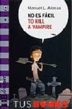 no es facil to kill a vampire-9788467527988