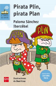 pirata plin, pirata plan ( lectura  facil )-9788467595888
