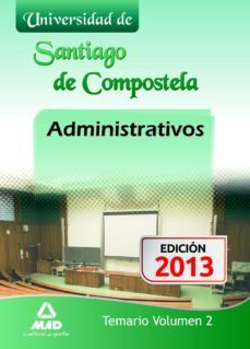 administrativos de la universidad de santiago de compostela. tema rio. volumen ii-9788467693188