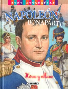 napoleón bonaparte, héroe y villano-jose moran-9788467761788