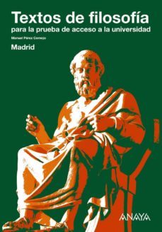 textos de filosofia para la prueba de acceso a la universidad madrid (selectividad 2011)-francisco castilla urbano-manuel perez cornejo-9788467824988