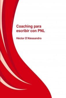 coaching para escribir con pnl (ebook)-hector d'alessandro-9788468613888