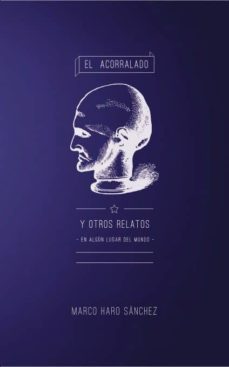 el acorralado y otros relatos: en algun lugar del mundo. (ebook)-marco sanchez haro-9788468664088