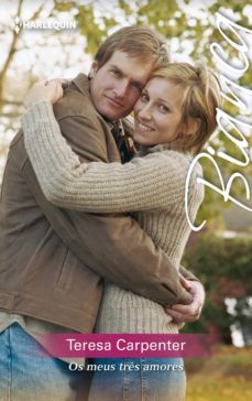 os meus tres amores (ebook)-teresa carpenter-9788468789088