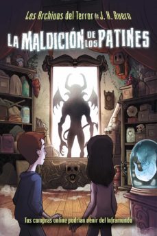 los archivos del terror de j. x. avern, 2: la maldicion de los patines-j. x. avern-9788469622988