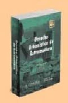 derecho urbanistico de extemadura-enrique sanchez goyanes-9788470523588