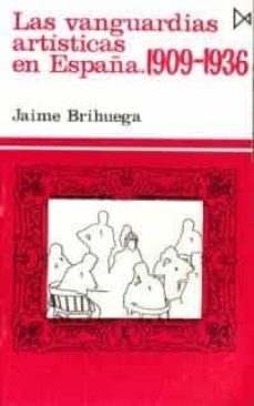 las vanguardias artisticas en españa (1909-1936)-9788470901188