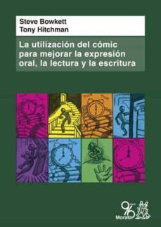 la utilizacion del comic para mejorar la expresion oral, la lectura y la escritura (ebook)-9788471128294