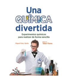 una quimica divertida-miguel fernandez braña-9788473605588