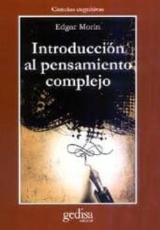 introduccion al pensamiento complejo-edgar morin-9788474325188