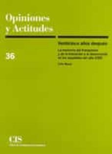veinticinco años despues, la memoria del franquismo y de la trans icion a la democracia en los españoles del año 2000-9788474763188