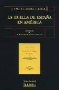 la huella de españa en america-9788474813388