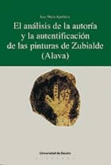 el analisis de la autoria y la autentificacion de las pinturas de zubialde (alav-9788474853988