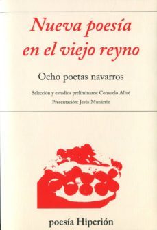 nueva poesia en el viejo reyno: ocho poetas navarros-9788475179988