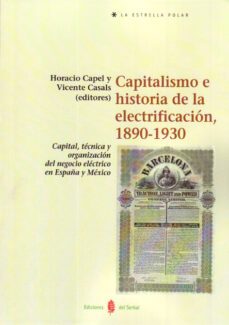 capitalismo e historia de la electrificacion 1890-1930-vicente casals costa-vicente casals costa-9788476287088