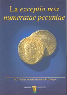 la exceptio non numeratae pecuniae-9788477234388