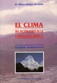 clima sector norte de la cordillera iberica estudio geografico-m. teresa ortega villazan-9788477622888