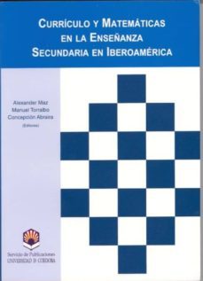 curriculo y matematicas en la enseñanza secundaria en iberoameric a-alexander maz-9788478016488