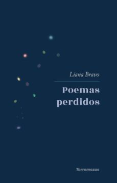 poemas perdidos-liana bravo-9788478397488
