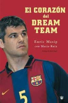 el corazon del dream team-enric masip-9788478713288