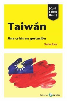 que sabes de taiwan-xulio rios-9788478848188