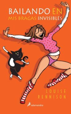 bailando en mis bragas invisibles-louise rennison-9788478888788
