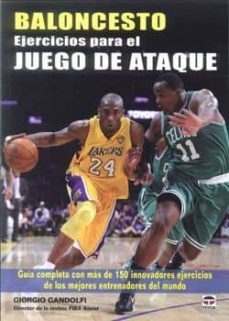 baloncesto: ejercicios para el juego ataque. guia completa con ma s de 150 innovadores ejercicios-giorgio gandolfi-9788479028688
