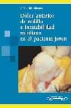dolor anterior de la rodilla e inestabilidad rotuliana en el paci ente joven-vicente sanchis alfonso-9788479037888