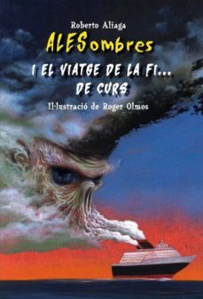 alesombres: viatge de la fi...de curs-9788479428488