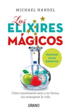 los elixires magicos-michael handel-9788479539788