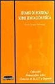 ideario de j.j. rousseau sobre educacion fisica-carlos cornejo dominguez-9788480131988