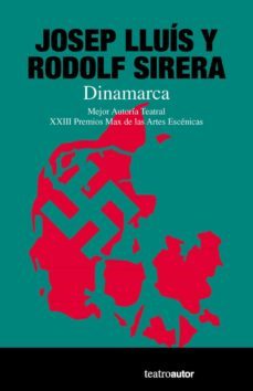 dinamarca. mejor autoria teatral. xxiii premios max de las artes escenicas-rodolf sirera-9788480489188