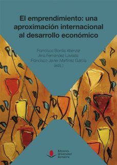 el emprendimiento: una aproximacion internacional al desarrollo economico-francisco borras atienzar-9788481028188