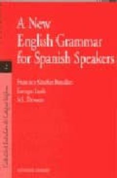 a new english grammar for spanish speakers-enrique lavin-francisco sanchez benedito-a.s. dawson-9788481519488