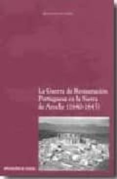 guerra de restauracion portuguesa en la sierra de aroche 1640-164 5-felix sancha soria-9788481634488