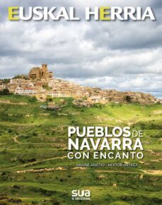 euskal herria: pueblos de navarra con encanto-argiñe areitio-hektor ortega-9788482166988