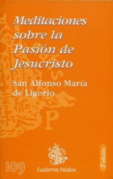 meditaciones sobre la pasion de jesucristo (2ª ed.)-9788482396088