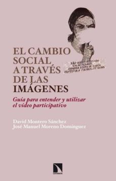 el cambio social a traves de las imagenes-david montero sanchez-9788483199688
