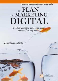 el plan de marketing digital: blended marketing como integracion de acciones on y off line-9788483224588