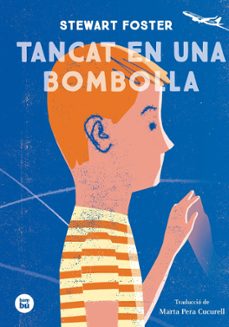 tancat en una bombolla-stewart foster-9788483435588