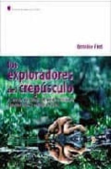 los exploradores del crepusculo-emilio fiel-9788483520888