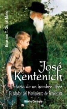 jose kentenich: historia de un hombre libre-9788483531488