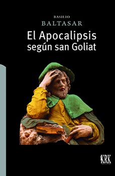 el apocalipsis segun san goliat-9788483677988